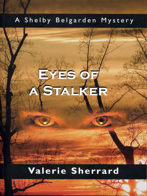 Title details for Eyes of a Stalker by Valerie Sherrard - Available